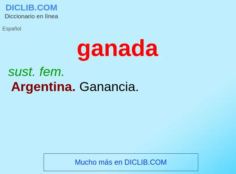 O que é ganada - definição, significado, conceito