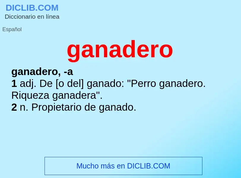 What is ganadero - definition