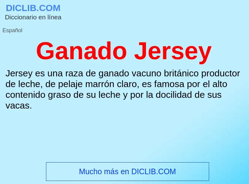 Was ist Ganado Jersey - Definition