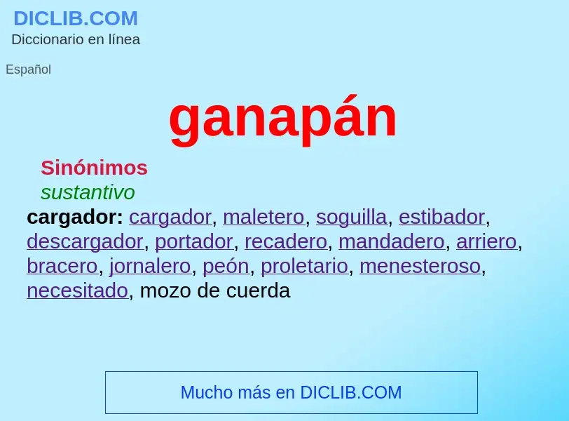 O que é ganapán - definição, significado, conceito