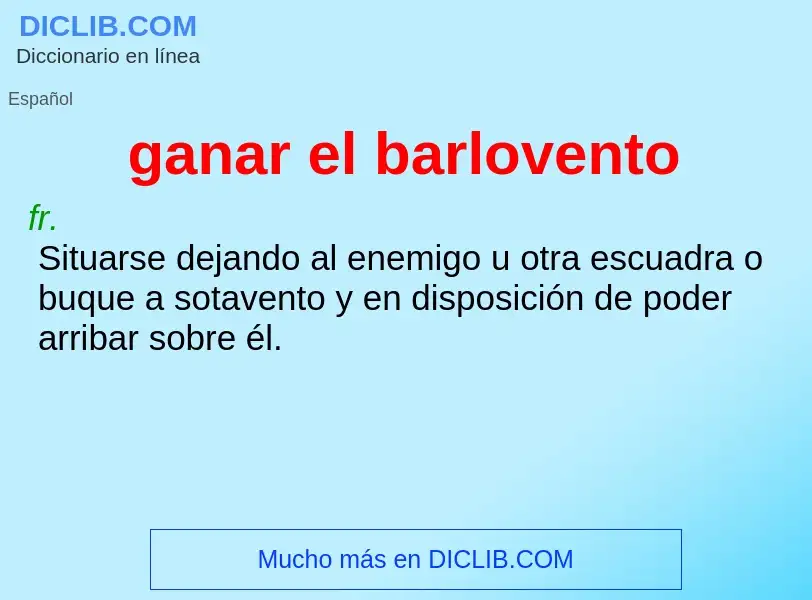 Was ist ganar el barlovento - Definition