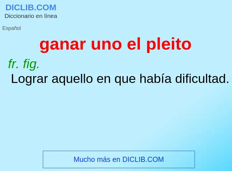 O que é ganar uno el pleito - definição, significado, conceito