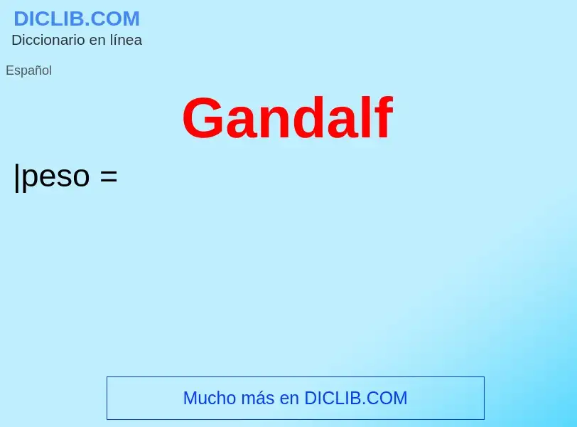 Wat is Gandalf - definition