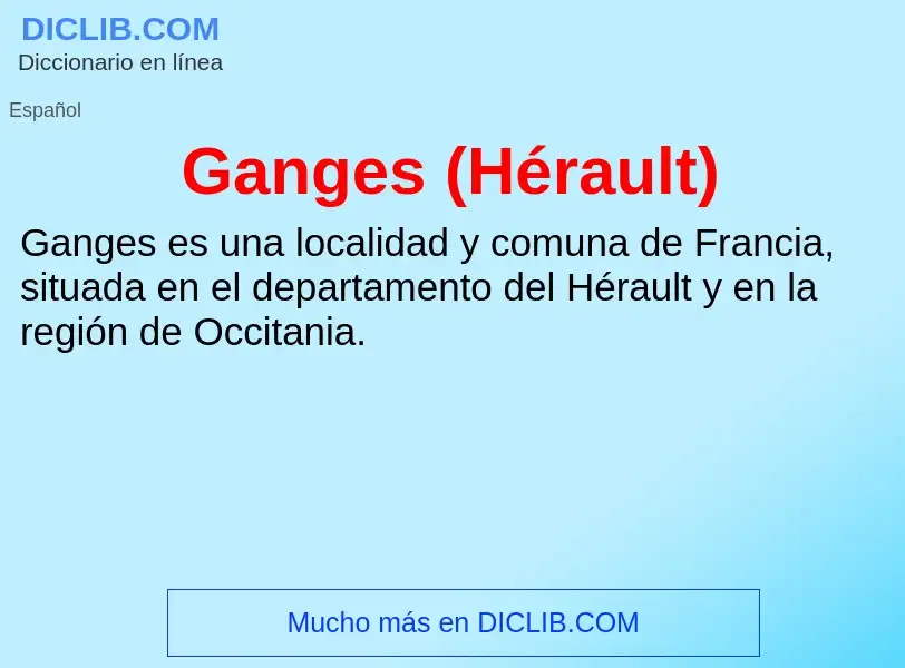 ¿Qué es Ganges (Hérault)? - significado y definición