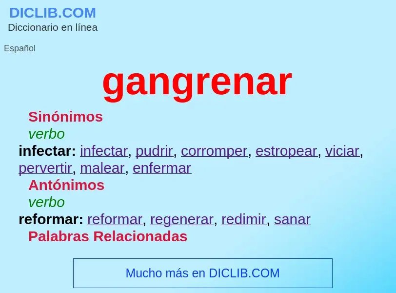 ¿Qué es gangrenar? - significado y definición