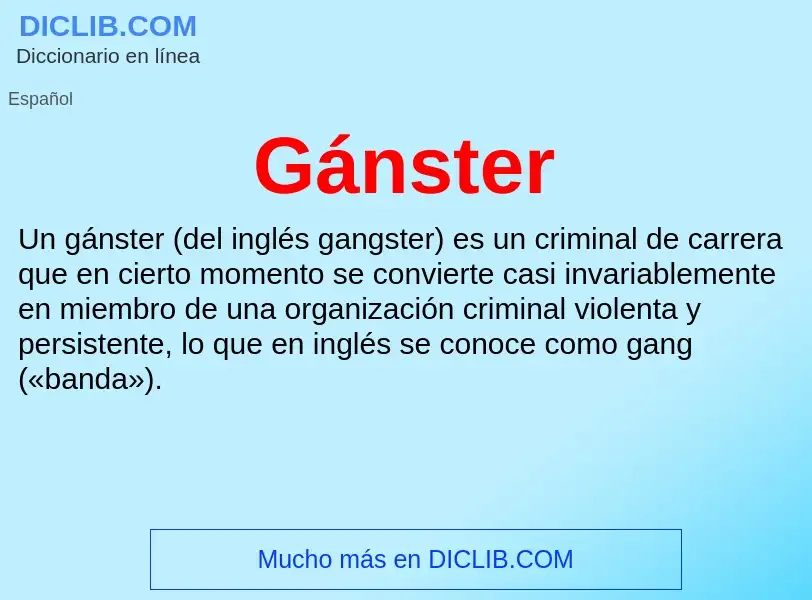 What is Gánster - definition