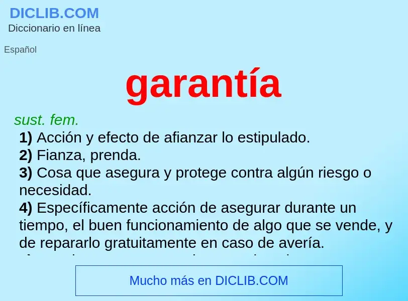 O que é garantía - definição, significado, conceito