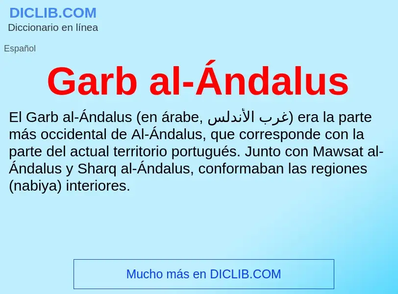 O que é Garb al-Ándalus - definição, significado, conceito