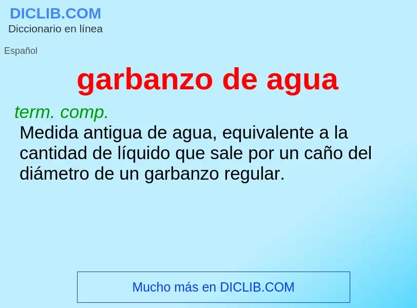 Che cos'è garbanzo de agua - definizione