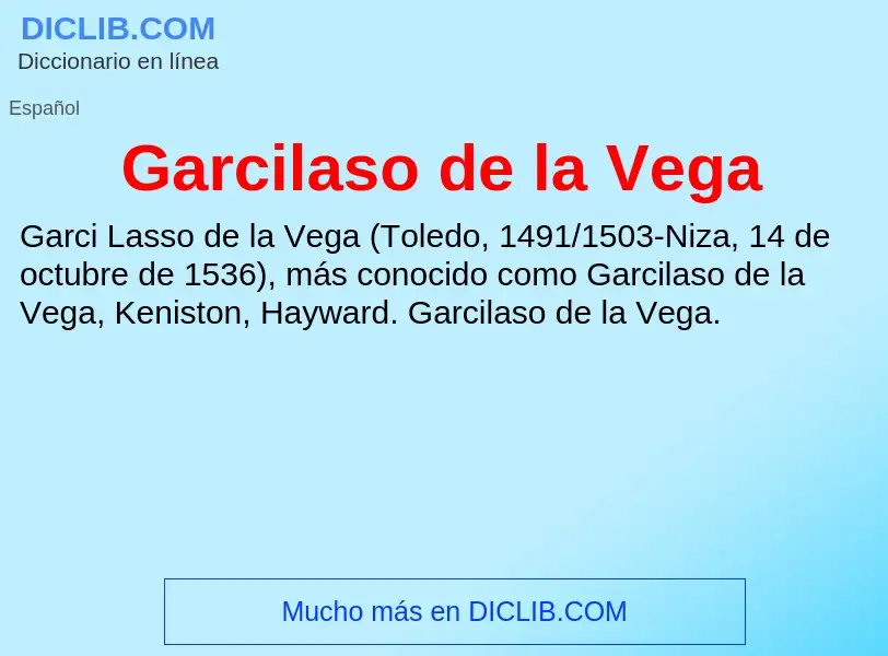 Che cos'è Garcilaso de la Vega - definizione