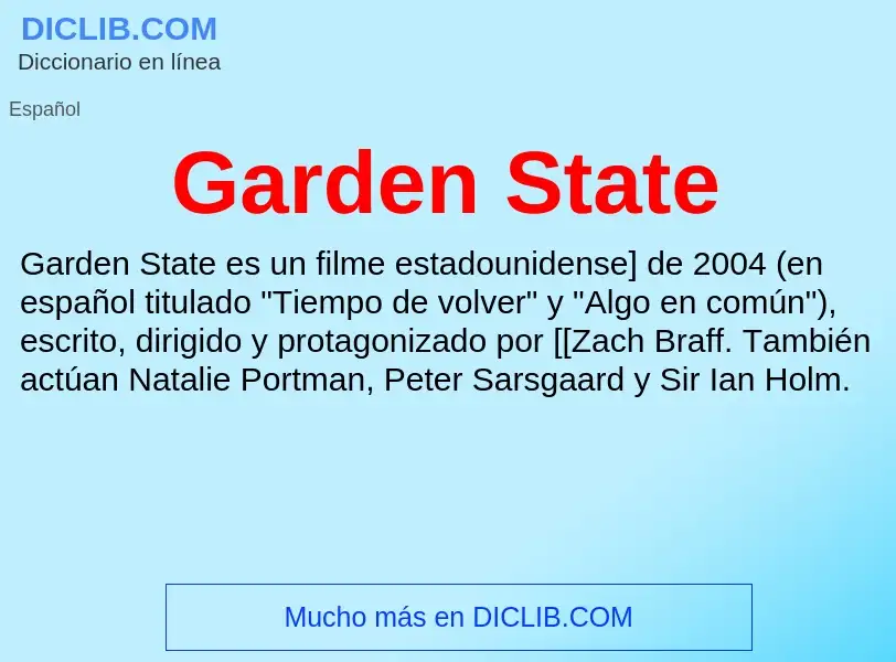 ¿Qué es Garden State? - significado y definición