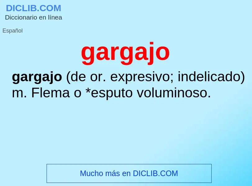 What is gargajo - definition