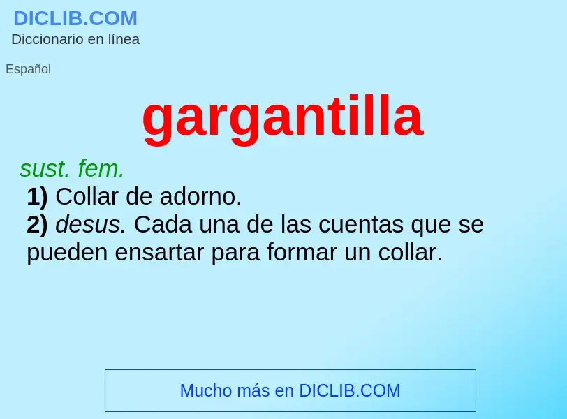 What is gargantilla - definition