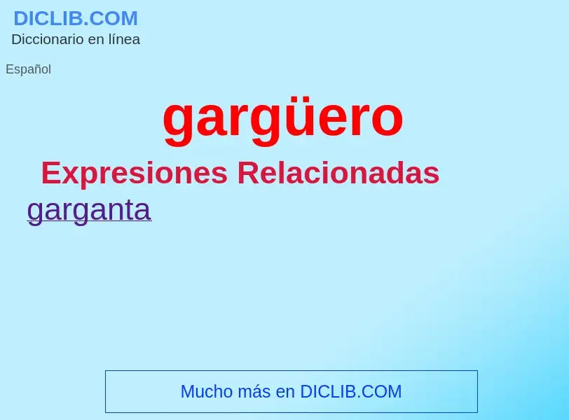 ¿Qué es gargüero? - significado y definición