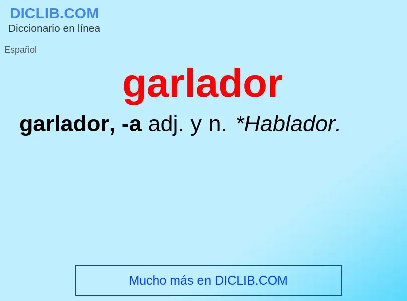 What is garlador - definition