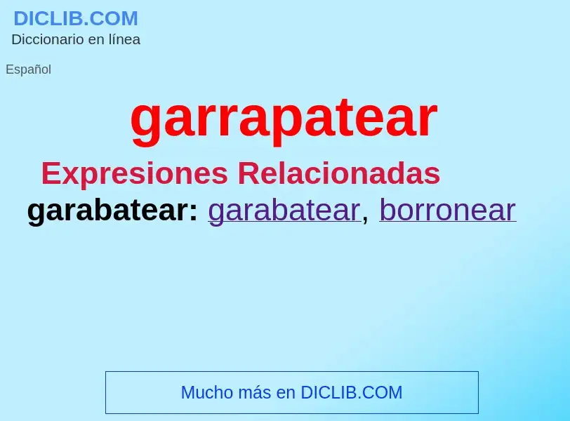 What is garrapatear - definition