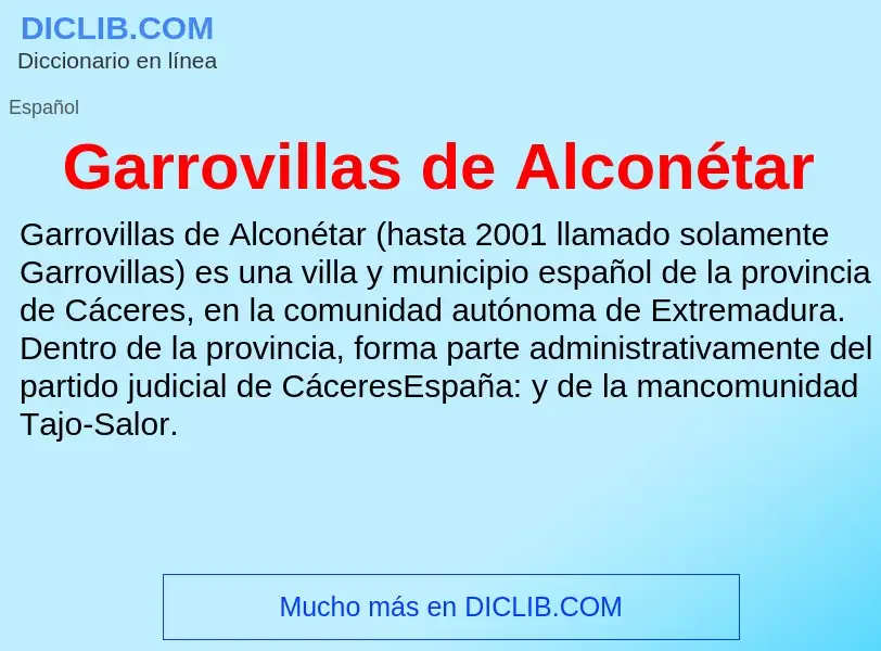 ¿Qué es Garrovillas de Alconétar? - significado y definición