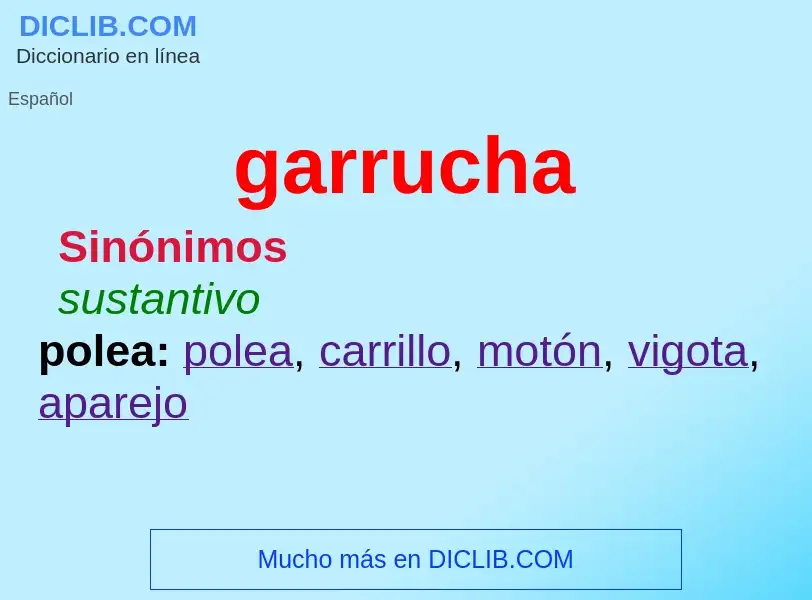 ¿Qué es garrucha? - significado y definición