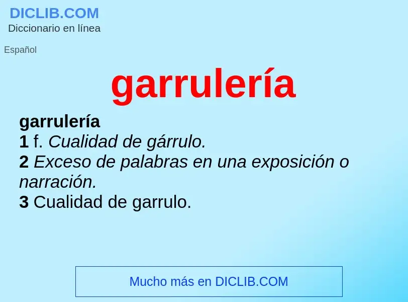 What is garrulería - meaning and definition