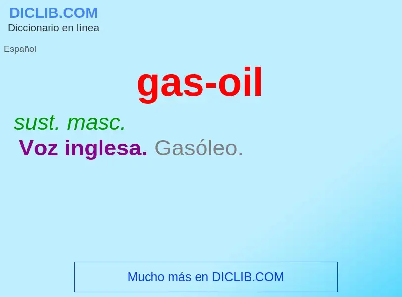 Что такое gas-oil - определение