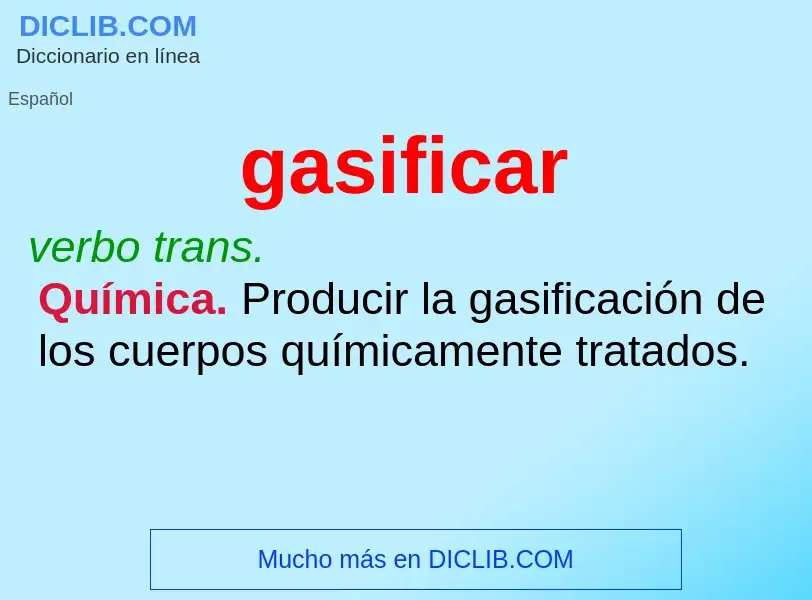 What is gasificar - meaning and definition