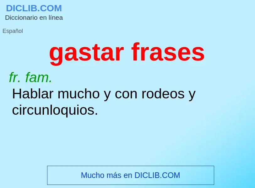 What is gastar frases - definition