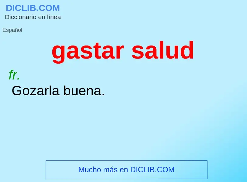 What is gastar salud - definition