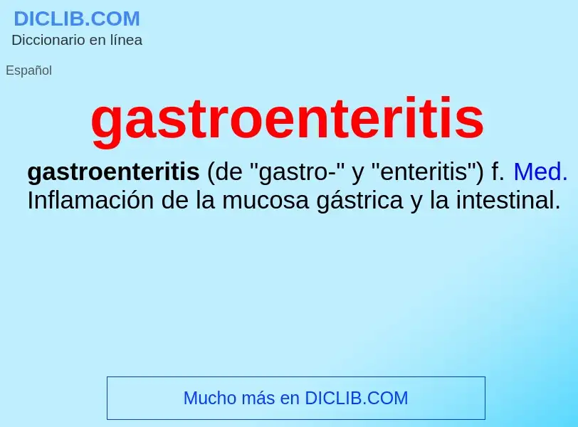 ¿Qué es gastroenteritis? - significado y definición