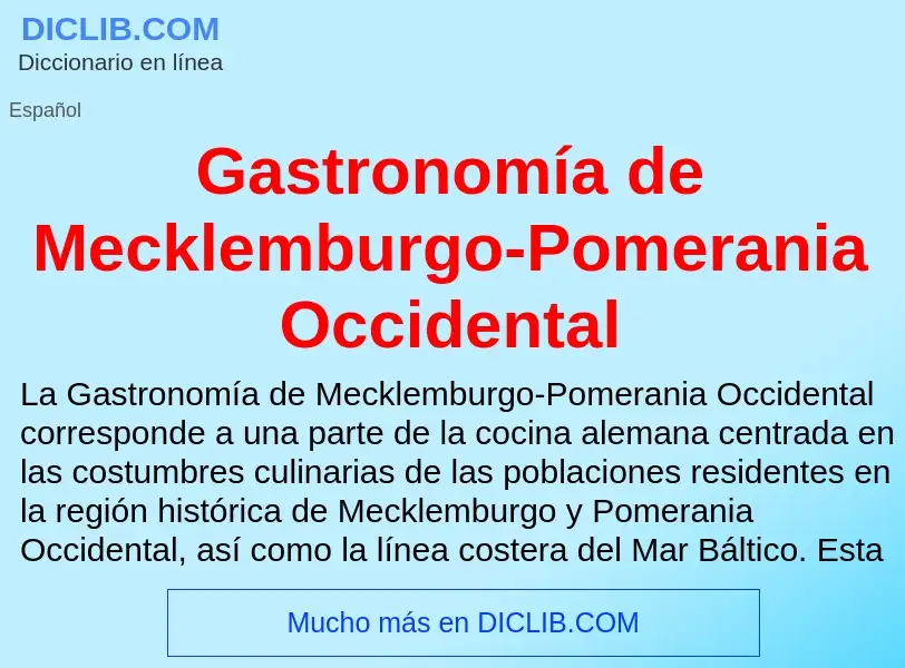 O que é Gastronomía de Mecklemburgo-Pomerania Occidental - definição, significado, conceito