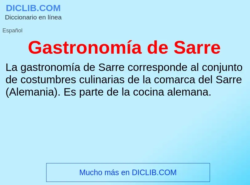 ¿Qué es Gastronomía de Sarre? - significado y definición