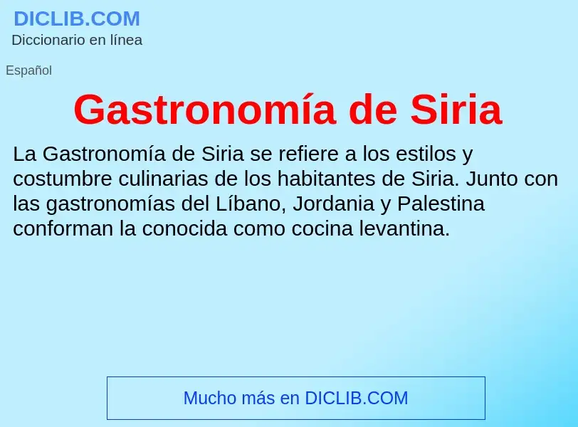 What is Gastronomía de Siria - meaning and definition