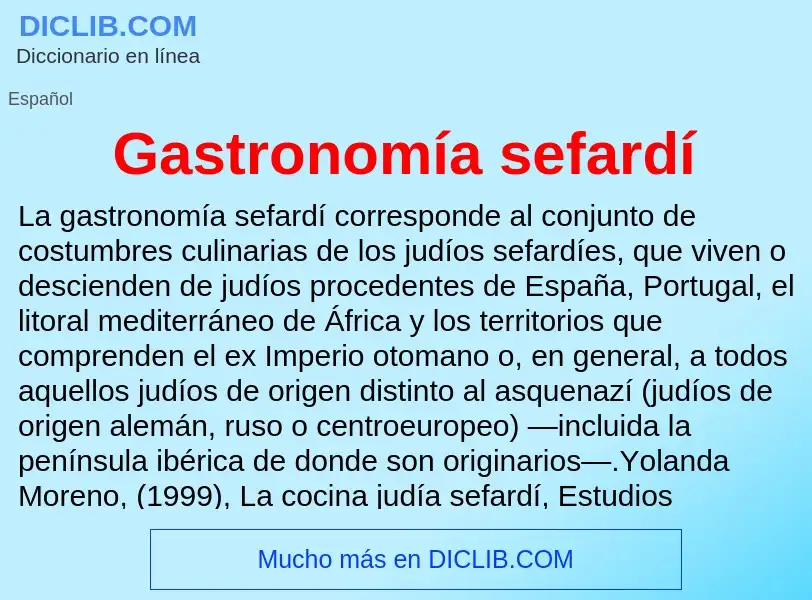 What is Gastronomía sefardí - meaning and definition