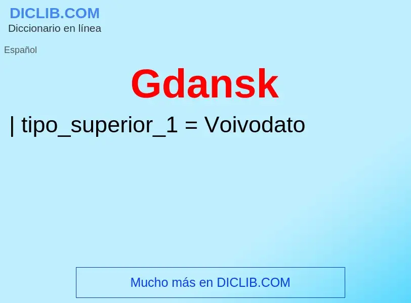 ¿Qué es Gdansk? - significado y definición