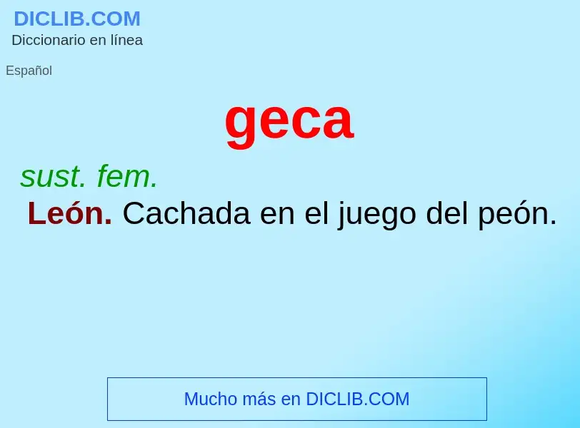 O que é geca - definição, significado, conceito