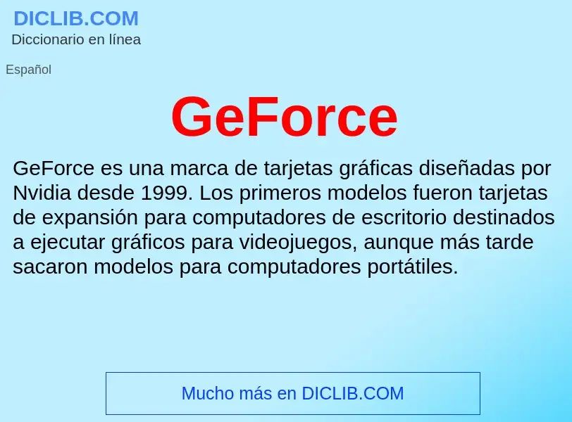 ¿Qué es GeForce? - significado y definición