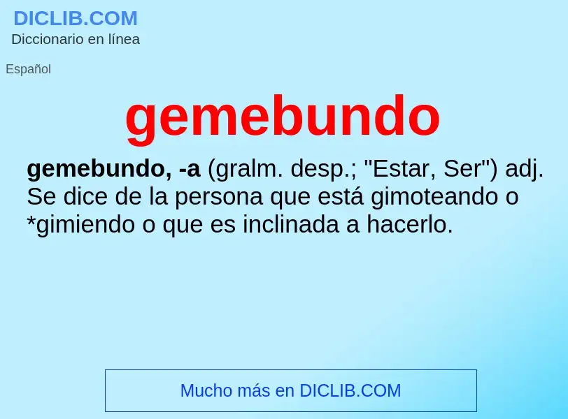 ¿Qué es gemebundo? - significado y definición