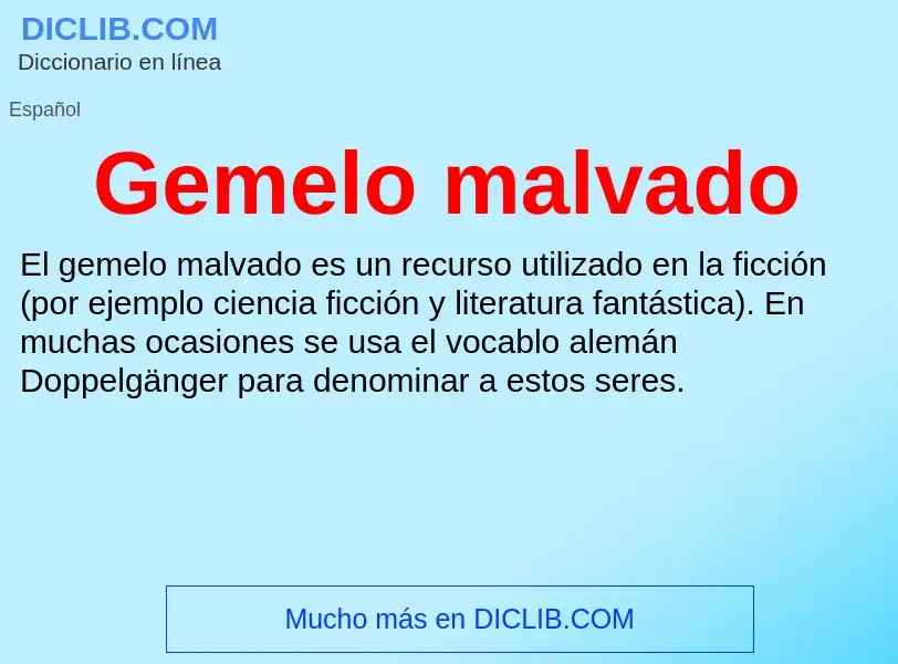 What is Gemelo malvado - meaning and definition