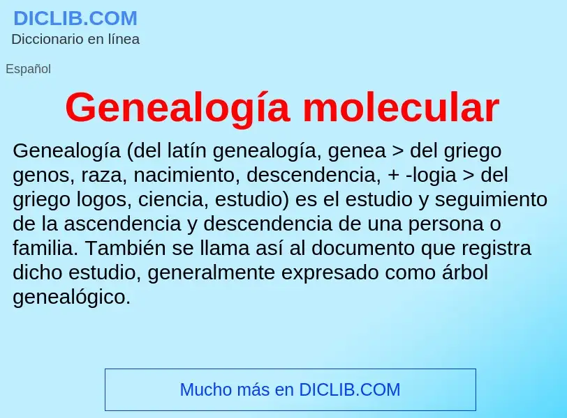 Wat is Genealogía molecular - definition