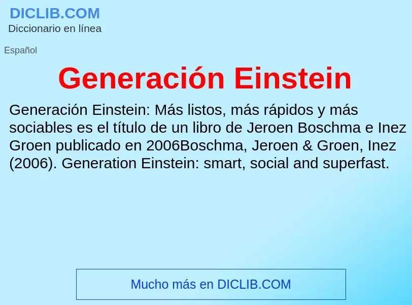 ¿Qué es Generación Einstein? - significado y definición