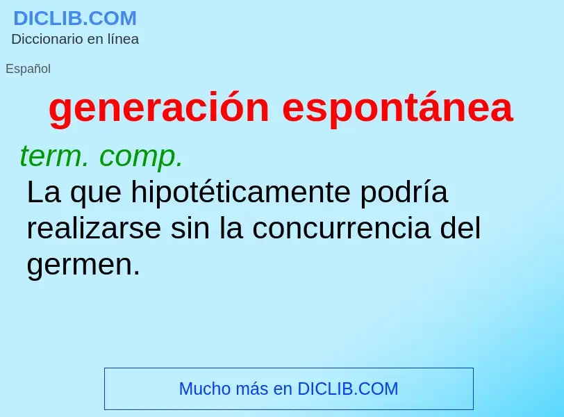 What is generación espontánea - definition