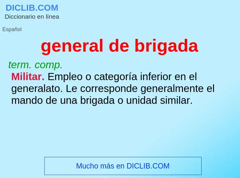 What is general de brigada - definition