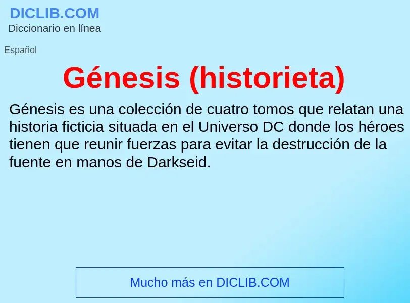 Wat is Génesis (historieta) - definition