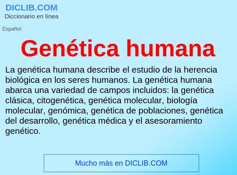 Qu'est-ce que Genética humana - définition