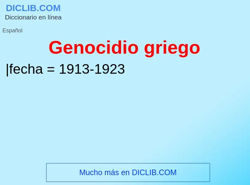 ¿Qué es Genocidio griego? - significado y definición