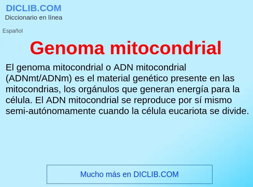 ¿Qué es Genoma mitocondrial? - significado y definición