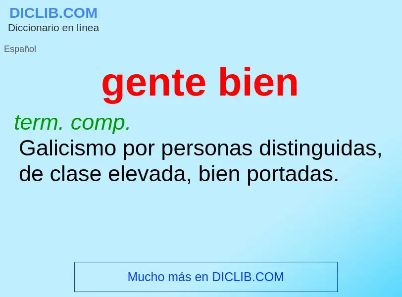 What is gente bien - meaning and definition