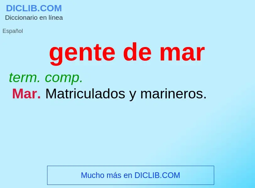 Wat is gente de mar - definition