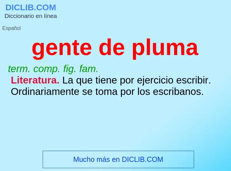 Was ist gente de pluma - Definition