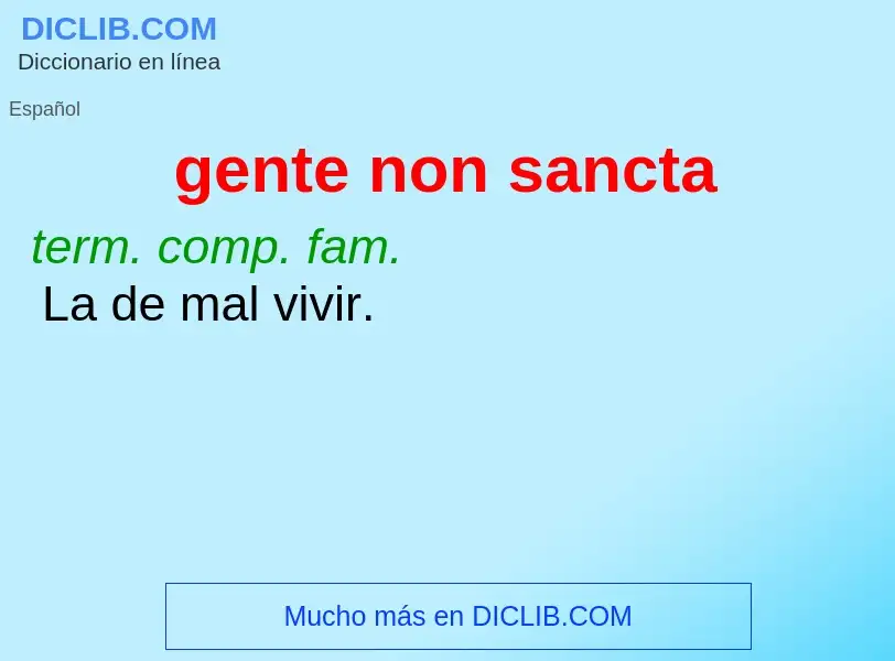 What is gente non sancta - meaning and definition