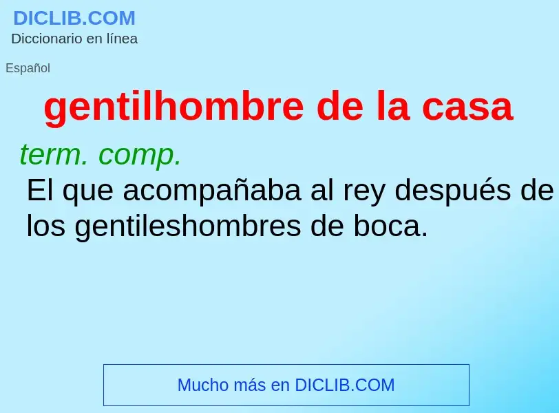 O que é gentilhombre de la casa - definição, significado, conceito